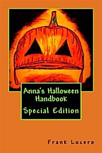 Annas Halloween Handbook: Special Edition (Paperback)