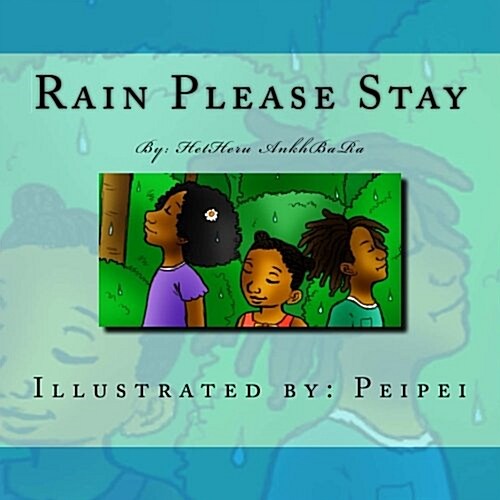 Rain Please Stay (Paperback)
