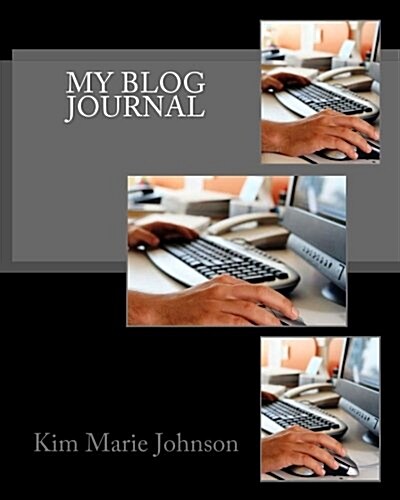My Blog Journal: Classic Black (Paperback)
