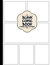Comic Book Pages: Blank Comic Books - 8.5x11 with 6 Panel Over 100 Pages, for Drawing Your Own Comics, for Artists of All Levels (Comic (Paperback)