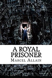 A Royal Prisoner (Paperback)