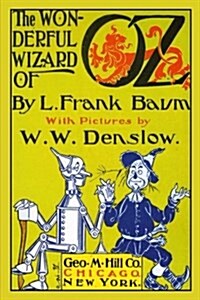 The Wonderful Wizard of Oz with Pictures by W. W. Denslow (Paperback)