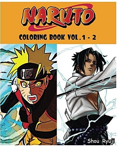 Naruto: Coloring Book: Series (Vol.1 - 2): Adult Coloring Book (Paperback)