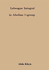 Lebesgue Integral in Abelian Omega Group (Paperback)