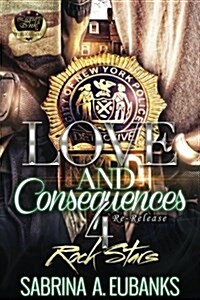 Love and Consequences 4: Rock Stars (Paperback)