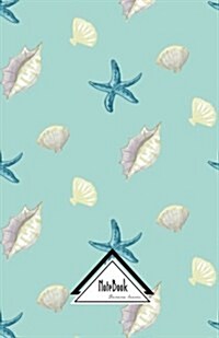 Notebook Journal Dot-Grid, Graph, Lined, No lined: Sea-life Starfish and Mermaid Pearl: Small Pocket Notebook Journal Diary, 120 pages, 5.5 x 8.5 (Paperback)