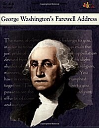 Washingtons Farewell Address: History Speaks . . . (Paperback)