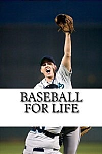 Baseball for Life (Paperback)