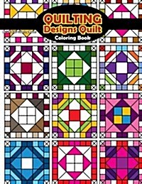 Quilting Designs Quilt Coloring Book (Paperback)