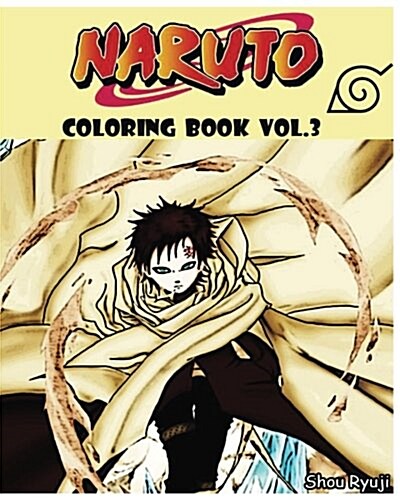 Naruto: Coloring Book: Series (Vol.3): Sketch Coloring Book (Paperback)