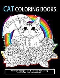 Cat Coloring Books: Cats & Kittens for Comfort & Creativity for Adults, Kids and Girls (Paperback)