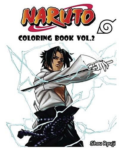 Naruto: Coloring Book: Series (Vol.2): Sketch Coloring Book (Paperback)