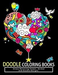 Doodle Coloring Books: Adult Coloring Books: Relax on an Intergalactic Journey Through the Universe and Cute Monster (Paperback)