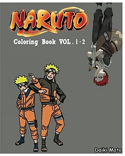 Naruto: Coloring Book (Vol.1-2): Design Coloring (Paperback)