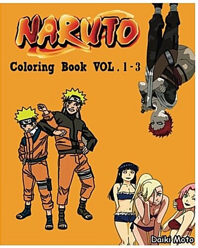 Naruto: Coloring Book (Vol.1-3): Design Coloring Book (Paperback)