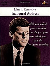 Kennedys Inaugural Address: History Speaks . . . (Paperback)