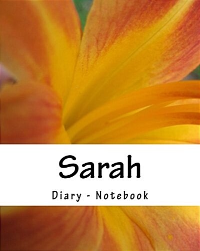 Sarah - Diary - Notebook: Female Name Sarah Gift Book (Paperback)