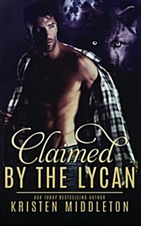 Claimed by the Lycan (Paperback)