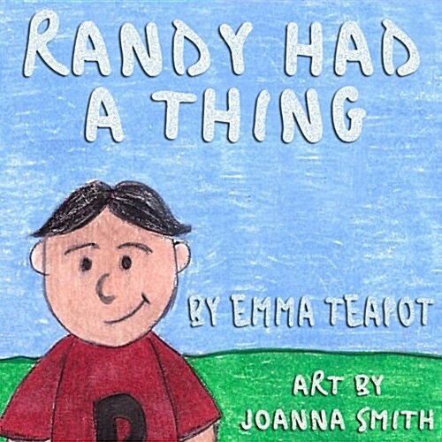 Randy Had a Thing (Paperback)