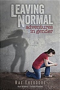 Leaving Normal - Adventures in Gender (Paperback, 2)