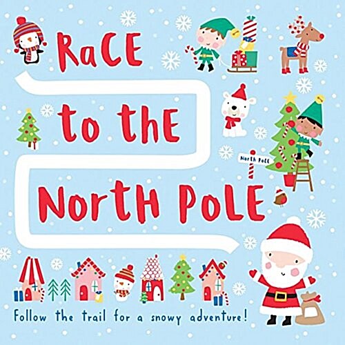 Race to the North Pole (Board Books)