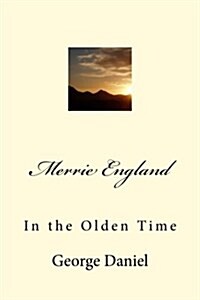 Merrie England: In the Olden Time (Paperback)