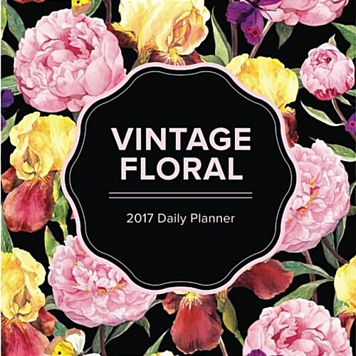 Vintage Floral: 2017 Daily Planner (Paperback)
