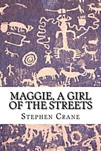 Maggie, a Girl of the Streets (Paperback)