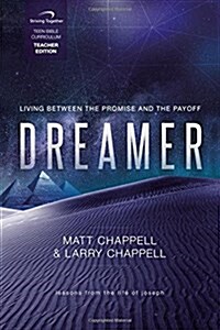 Dreamer Teacher Curriculum: Living Between the Promise and the Payoff (Spiral)