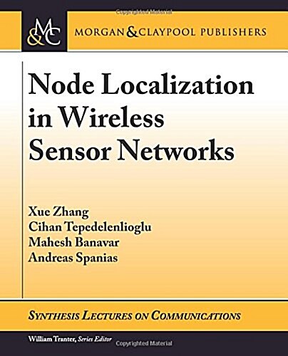 Node Localization in Wireless Sensor Networks (Paperback)