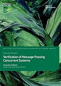 Verification of Message Passing Concurrent Systems (Paperback)