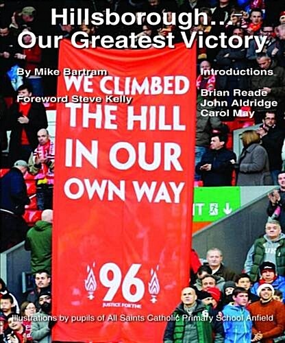 Hillsborough... Our Greatest Victory (Paperback)