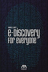 E-Discovery for Everyone (Paperback)