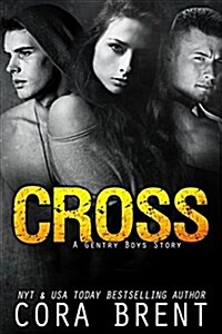 Cross: A Gentry Boys Novella (Paperback)