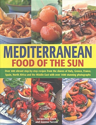 Mediterranean Cooking : A Culinary Tour of Sun-drenched Shores with Over 400 Dishes from Southern Europe (Paperback)