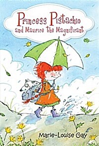 Princess Pistachio and Maurice the Magnificent (Hardcover)