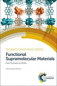 Functional Supramolecular Materials : From Surfaces to MOFs (Hardcover)