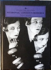 Fitzrovia: Londons Bohemia (Hardcover)