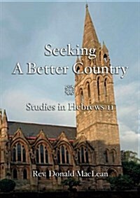 Seeking a Better Country (Paperback)