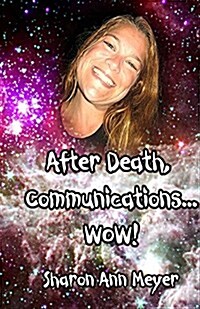 After Death, Communications...Wow! (Paperback)