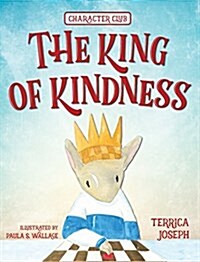 The King of Kindness (Hardcover)