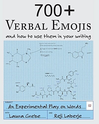 700+ Verbal Emojis: And How to Use Them in Your Writing (Paperback)