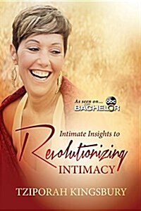 Intimate Insights to Revolutionizing Intimacy: A Pocketful Book by Matrika Press (Paperback)