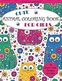 Cute Animal Coloring Book for Girls (Paperback)