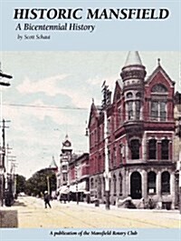 Historic Mansfield: A Bicentennial History (Hardcover, Firsttion)