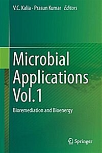Microbial Applications Vol.1: Bioremediation and Bioenergy (Hardcover, 2017)