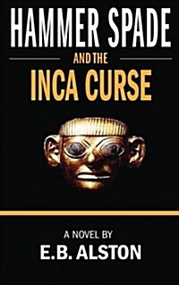 Hammer Spade and the Inca Curse (Paperback)