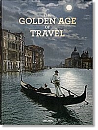 The Grand Tour. the Golden Age of Travel (Hardcover)