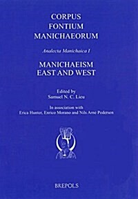 Manichaeism East and West (Hardcover)