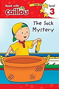 Caillou: The Sock Mystery - Read with Caillou, Level 2 (Paperback)